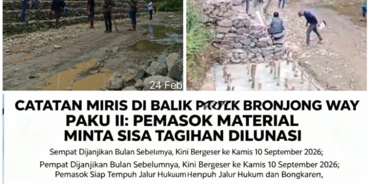CATATAN MIRIS DI BALIK PROYEK BRONJONG WAY PAKU II: PEMASOK MATERIAL MINTA SISA TAGIHAN DILUNASI